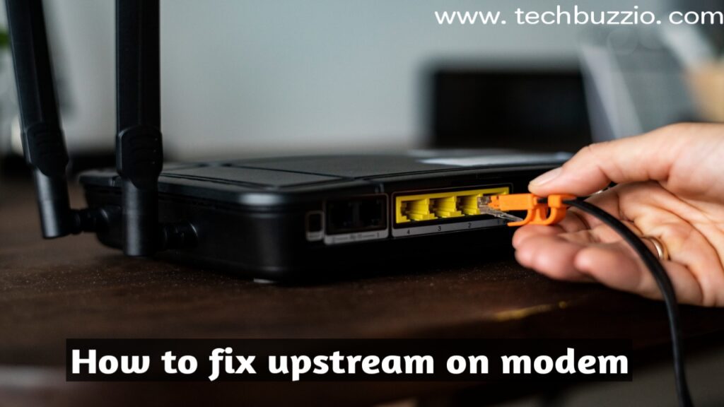 How to fix upstream on modem?