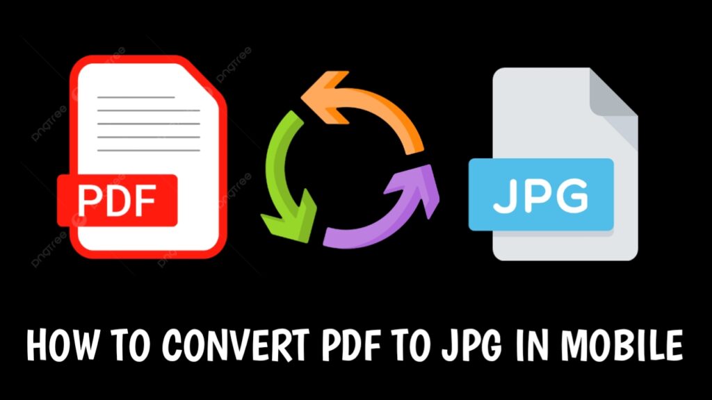 How to Convert PDF to JPG in Mobile for free
