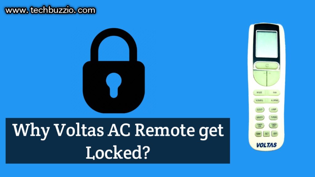 Why Voltas AC Remote get locked?