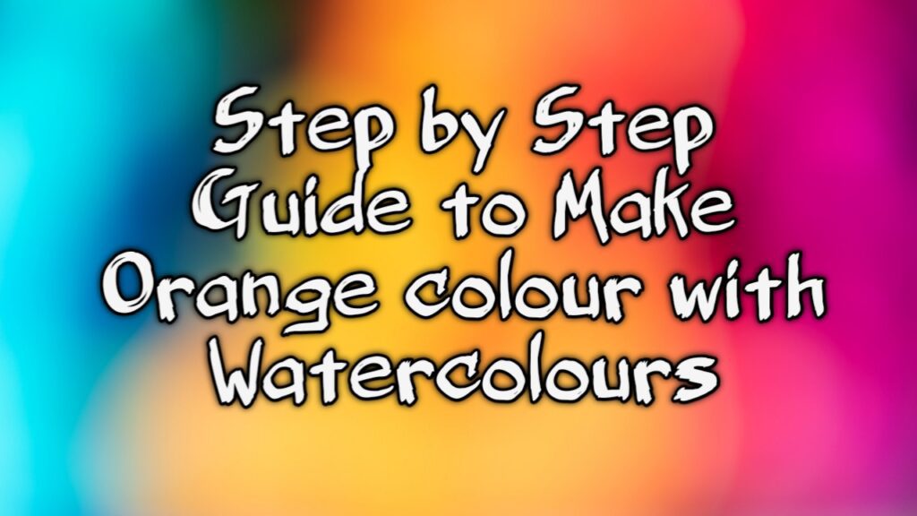 Step-by-Step Guide to Make Orange Colour