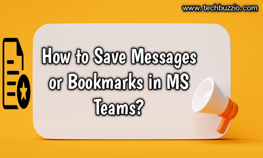 How to save messages or bookmarks in MS Teams?